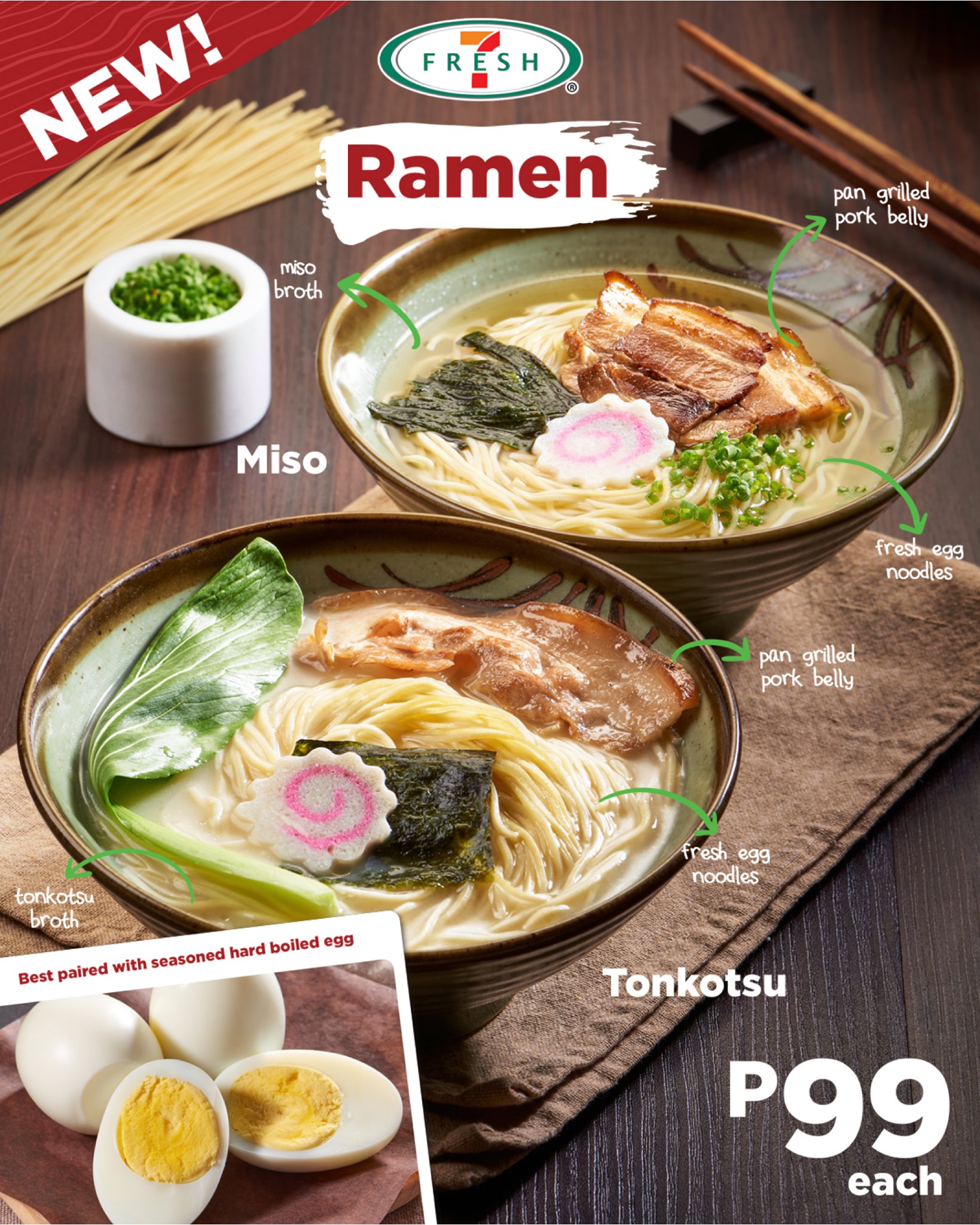 Explore more with these offering from 7-Eleven. Pair up our seasoned hard  boiled egg with the new miso and tonkotsu ramen. Or fill-up with…